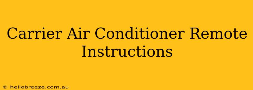 Carrier Air Conditioner Remote Instructions