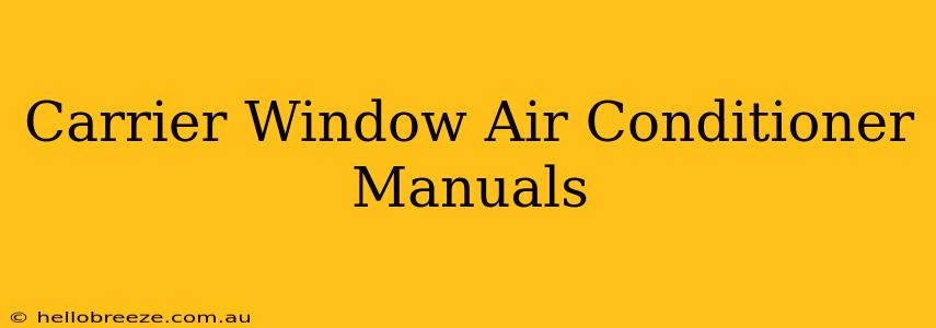 Carrier Window Air Conditioner Manuals