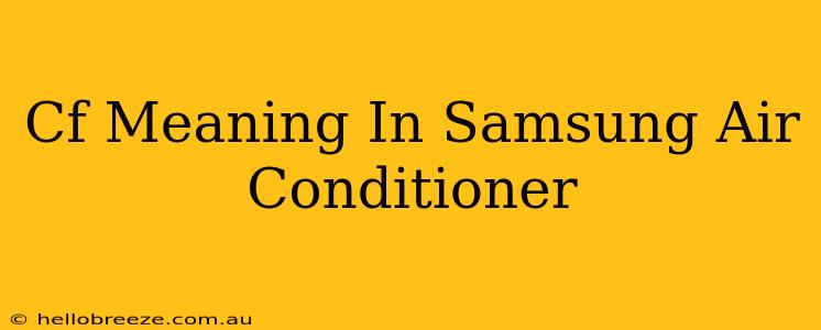 Cf Meaning In Samsung Air Conditioner