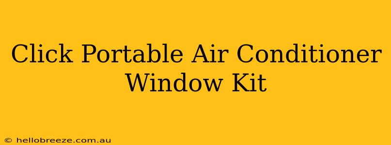 Click Portable Air Conditioner Window Kit