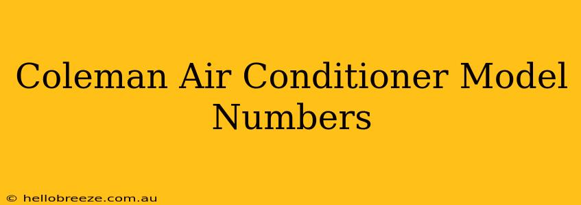 Coleman Air Conditioner Model Numbers