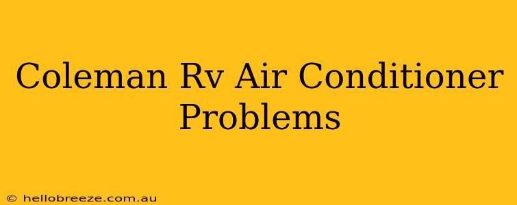 Coleman Rv Air Conditioner Problems