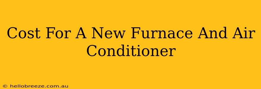 Cost For A New Furnace And Air Conditioner