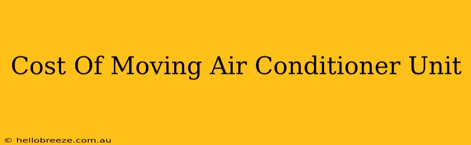 Cost Of Moving Air Conditioner Unit