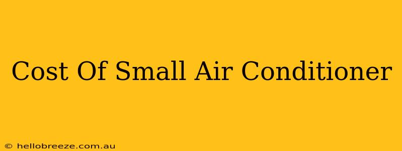 Cost Of Small Air Conditioner