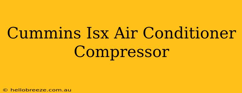 Cummins Isx Air Conditioner Compressor