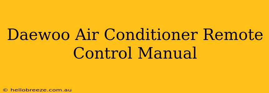 Daewoo Air Conditioner Remote Control Manual