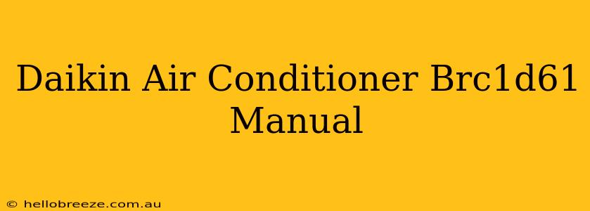 Daikin Air Conditioner Brc1d61 Manual