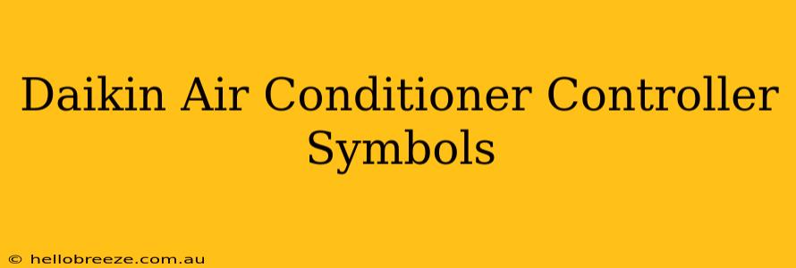 Daikin Air Conditioner Controller Symbols