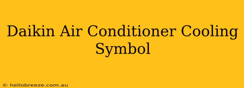 Daikin Air Conditioner Cooling Symbol