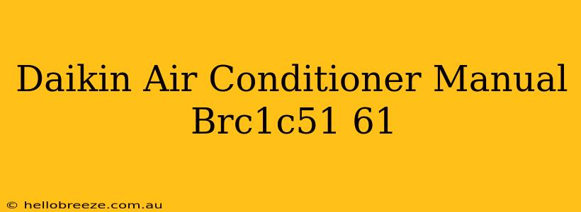 Daikin Air Conditioner Manual Brc1c51 61