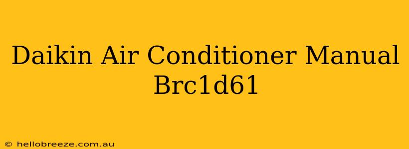 Daikin Air Conditioner Manual Brc1d61