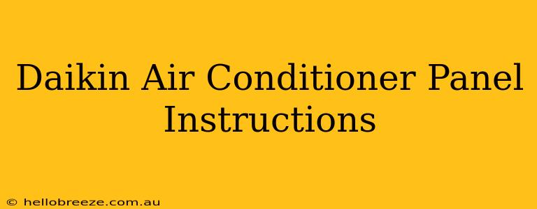 Daikin Air Conditioner Panel Instructions