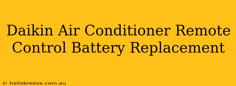 Daikin Air Conditioner Remote Control Battery Replacement