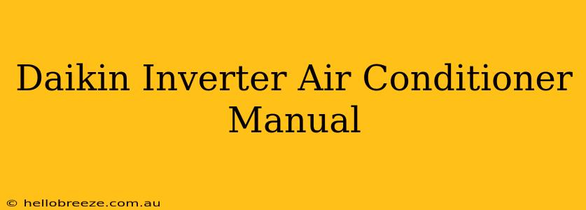 Daikin Inverter Air Conditioner Manual