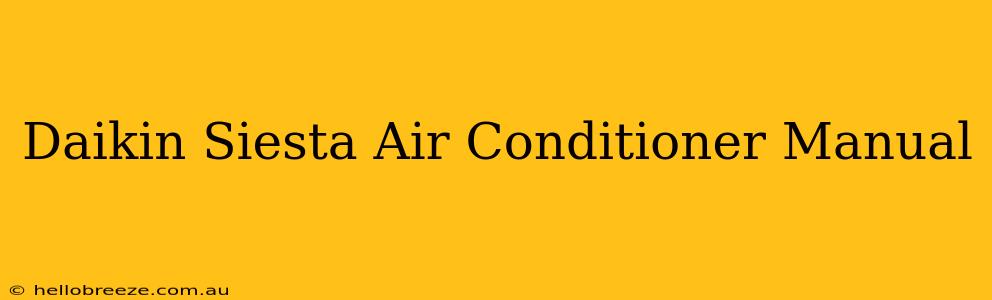 Daikin Siesta Air Conditioner Manual