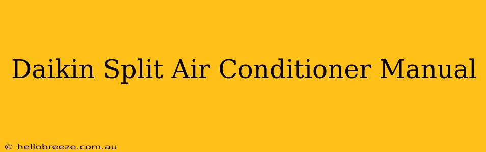 Daikin Split Air Conditioner Manual