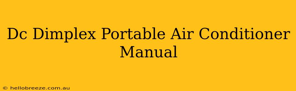 Dc Dimplex Portable Air Conditioner Manual