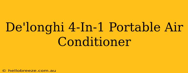 De'longhi 4-In-1 Portable Air Conditioner