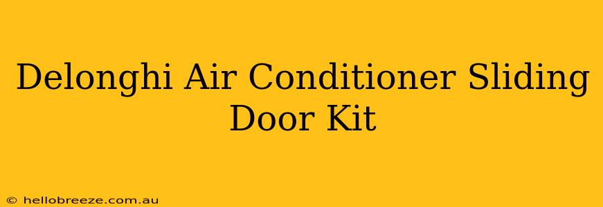 Delonghi Air Conditioner Sliding Door Kit