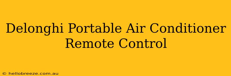 Delonghi Portable Air Conditioner Remote Control