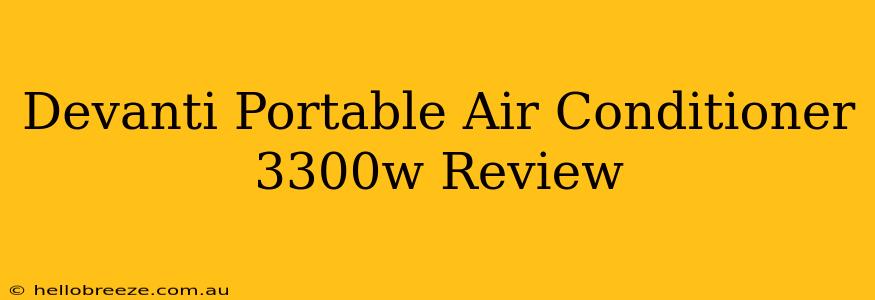 Devanti Portable Air Conditioner 3300w Review