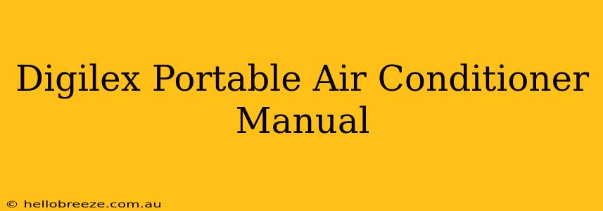 Digilex Portable Air Conditioner Manual