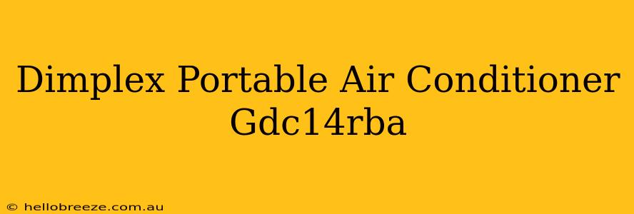 Dimplex Portable Air Conditioner Gdc14rba