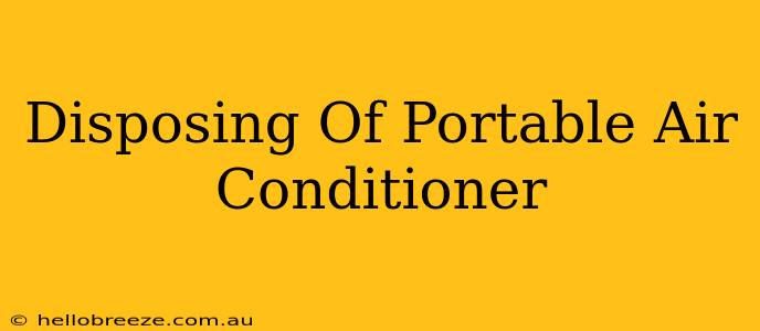 Disposing Of Portable Air Conditioner