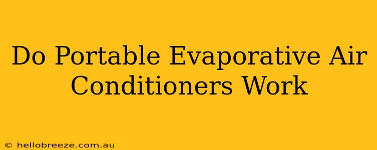 Do Portable Evaporative Air Conditioners Work