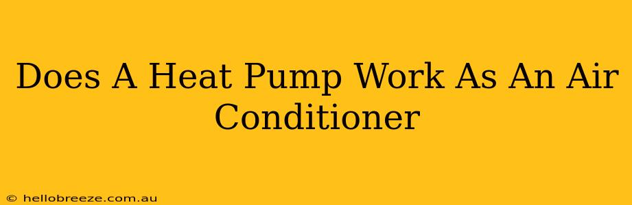 Does A Heat Pump Work As An Air Conditioner