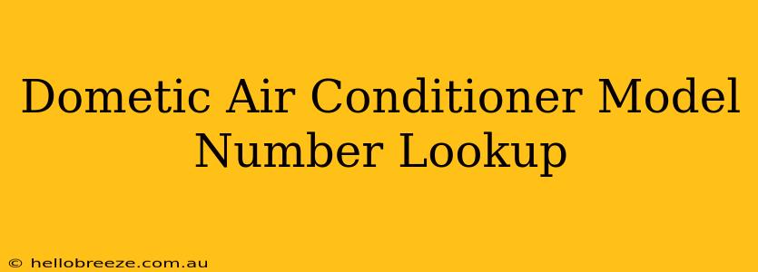 Dometic Air Conditioner Model Number Lookup