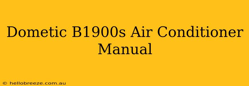 Dometic B1900s Air Conditioner Manual