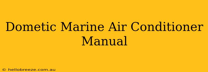 Dometic Marine Air Conditioner Manual