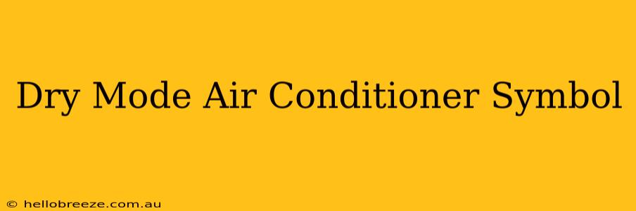 Dry Mode Air Conditioner Symbol