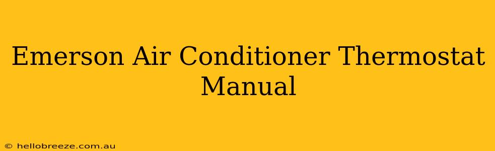 Emerson Air Conditioner Thermostat Manual