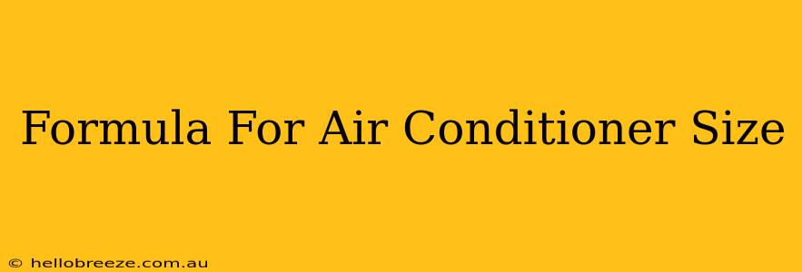 Formula For Air Conditioner Size