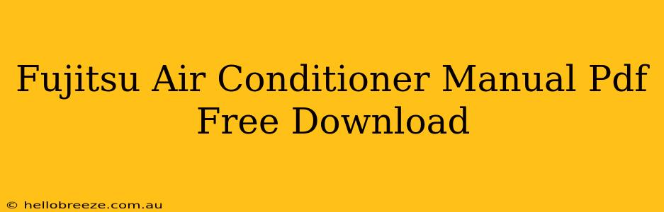 Fujitsu Air Conditioner Manual Pdf Free Download