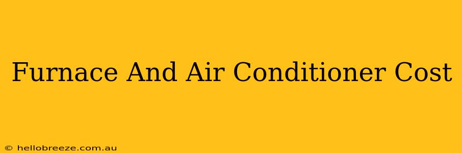 Furnace And Air Conditioner Cost