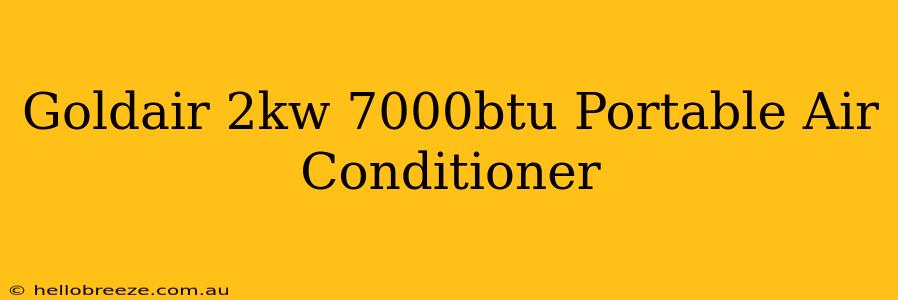 Goldair 2kw 7000btu Portable Air Conditioner