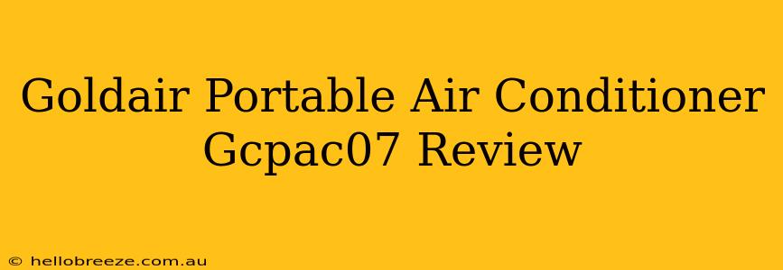 Goldair Portable Air Conditioner Gcpac07 Review