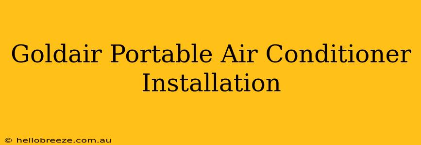 Goldair Portable Air Conditioner Installation