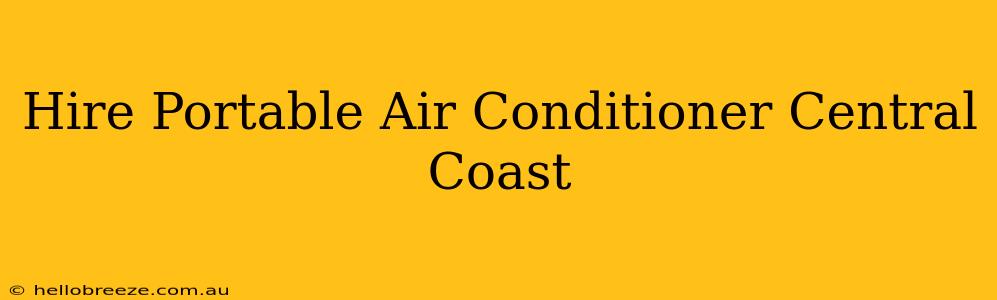 Hire Portable Air Conditioner Central Coast