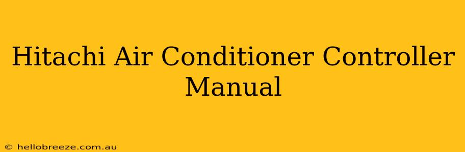 Hitachi Air Conditioner Controller Manual