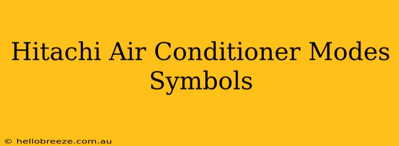 Hitachi Air Conditioner Modes Symbols