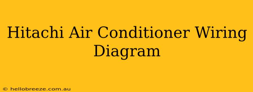 Hitachi Air Conditioner Wiring Diagram