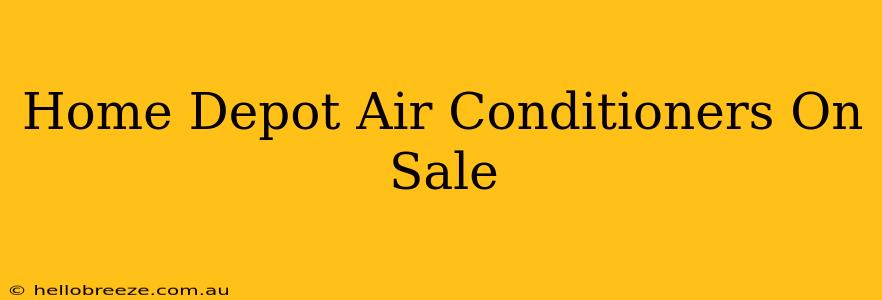 Home Depot Air Conditioners On Sale