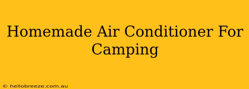 Homemade Air Conditioner For Camping