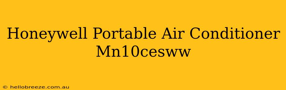 Honeywell Portable Air Conditioner Mn10cesww