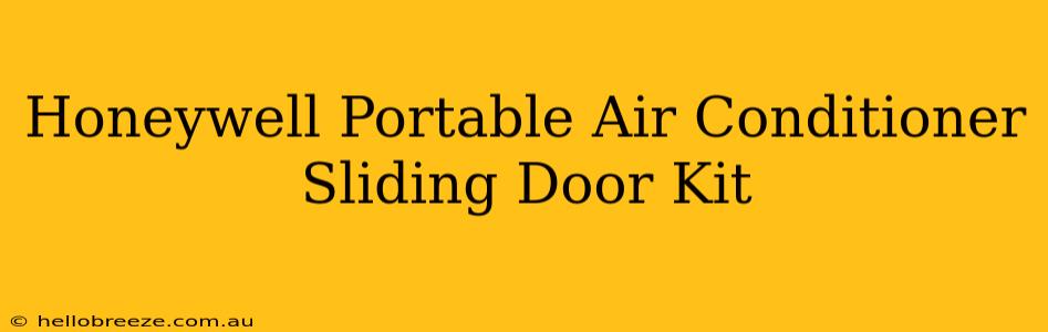 Honeywell Portable Air Conditioner Sliding Door Kit